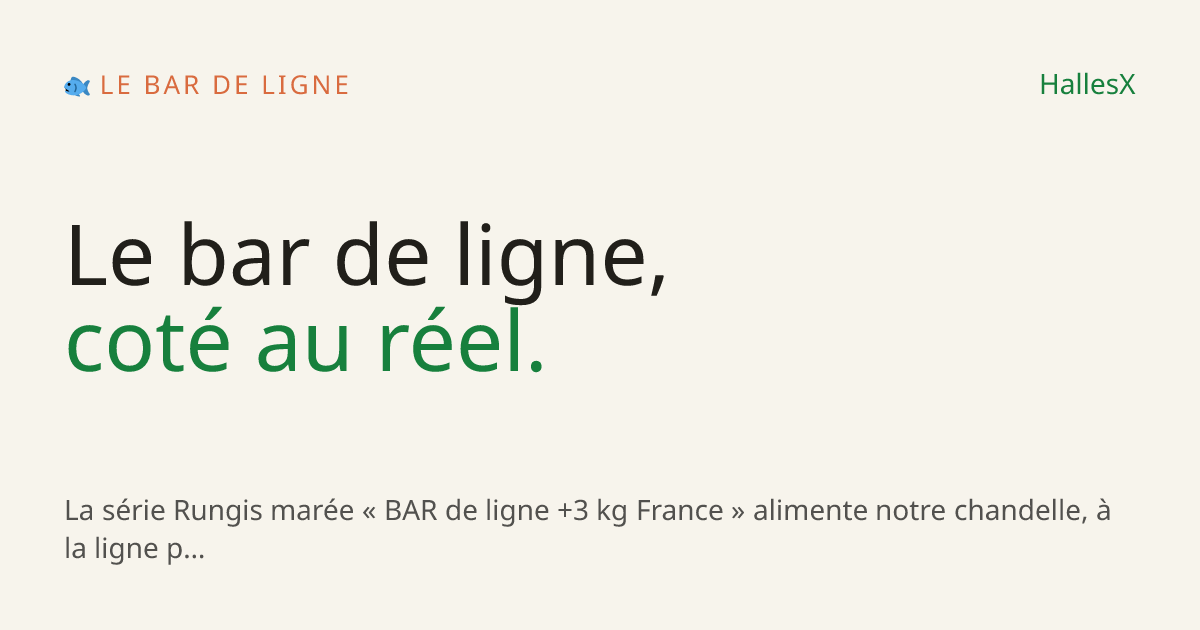 Vignette OG — 🐟 Le bar de ligne
