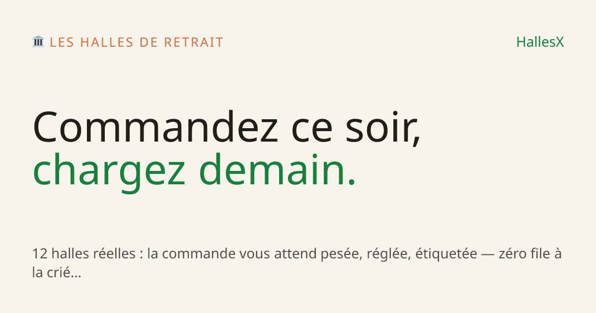 Vignette OG — 🏛 Les halles de retrait